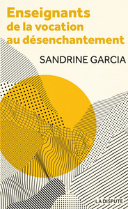 Image de Enseignants : de la vocation au désenchantement