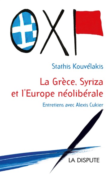 Picture of Grèce, Syriza et l’Europe néolibérale (La)