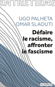 Image de Défaire le racisme, affronter le fascisme