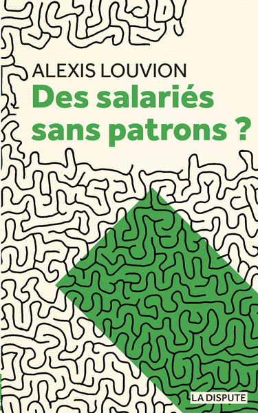 Image de Des salariés sans patrons ?