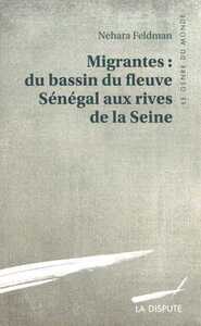 Image de Migrantes : du bassin du fleuve Sénégal aux rives de la Seine