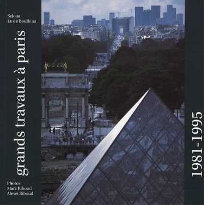 Picture of Grands travaux à Paris 1981-1995