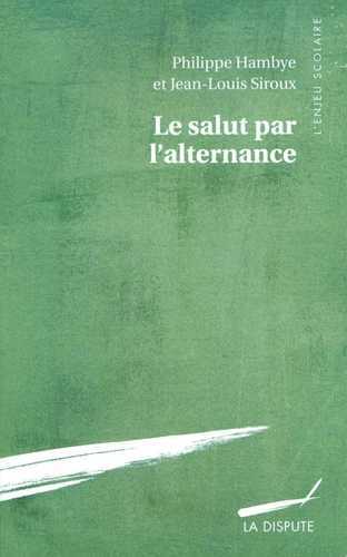 Image de Salut par l'alternance ? (Le)