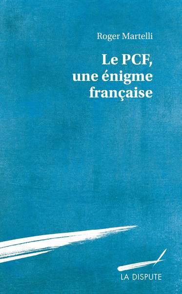 Picture of Le PCF, une énigme française