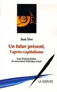 Image de Futur présent, l'après capitalisme (Un)