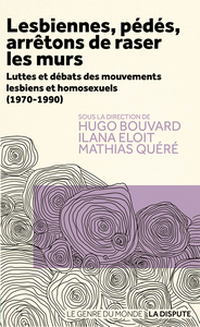 Image de Lesbiennes, pédés, arrêtons de raser les murs