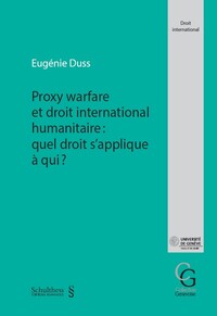 Picture of Proxy warfare et droit international humanitaire : quel droit s´applique à qui ?