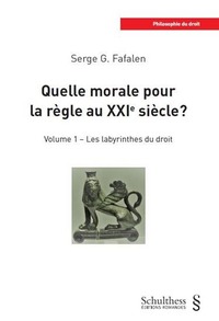 Picture of Quelle morale pour la règle au XXIe siècle ? Volume 1