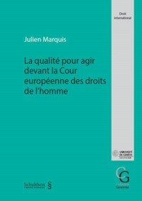 Picture of LA QUALITE POUR AGIR DEVANT LA COUR EUROPEENNE DES DROITS DE L HOMME