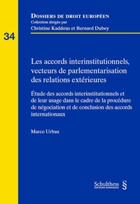Picture of Les accords interinstitutionnels, vecteurs de parlementarisation des relations extérieures