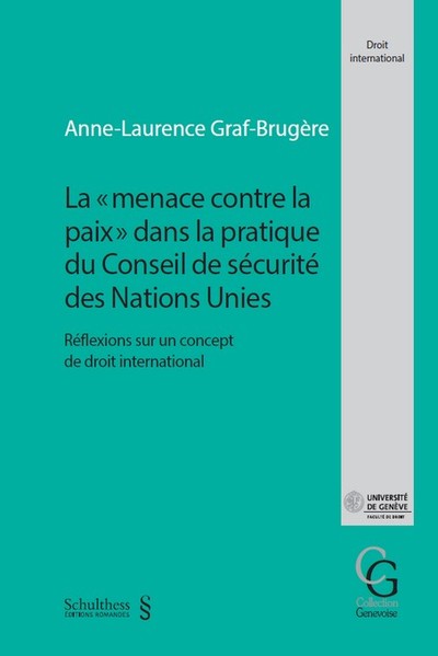 Image de La "menace contre la paix" dans la pratique du Conseil de sécurité des Nations Unies