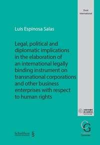 Picture of Legal, political and diplomatic implications in the elaboration of an international legally binding instrument on transnational corporations and other business enterprises with respect to human rights
