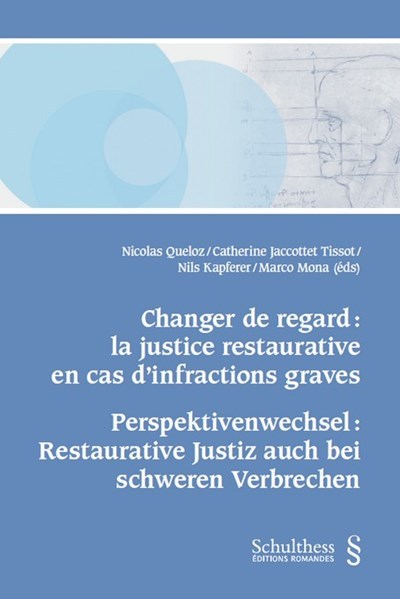 Picture of Changer de regard : la justice restaurative en cas d'infractions graves