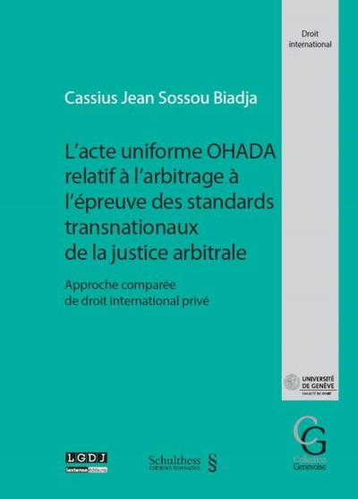 Image de L'ACTE UNIFORME OHADA RELATIF À L'ARBITRAGE À L'ÉPREUVE DES STANDARDS TRANSNATIO