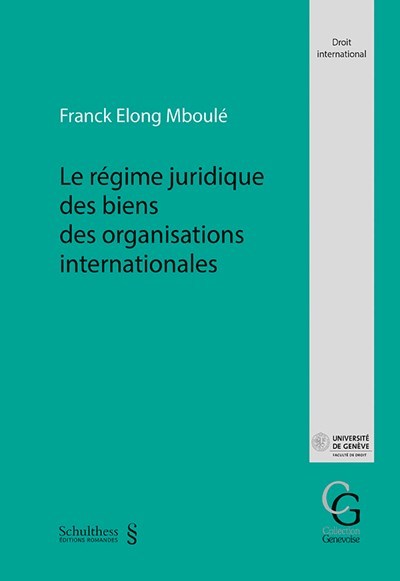 Picture of Le régime juridique des biens des organisations internationales