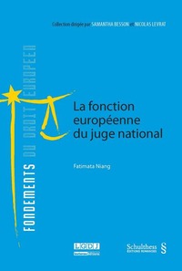 Picture of LA FONCTION EUROPÉENNE DU JUGE NATIONAL