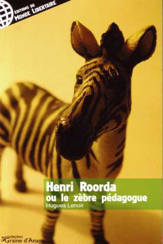 Image de HENRI ROORDA OU LE ZEBRE PEDAGOGIQUE
