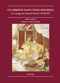 Image de Un libertin dans l'inde moghole - Les voyages de François Be