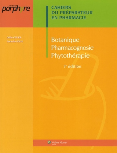 Picture of BOTANIQUE PHARMOCOGNOSIE PHYTOTHERAPIE 3E EDITION