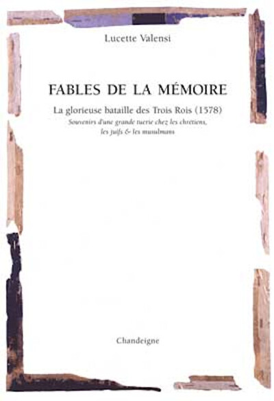 Picture of Fables de la mémoire - La grande bataille des trois rois (El