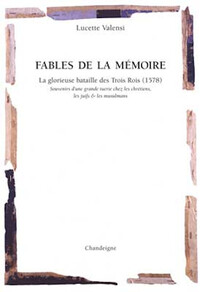 Picture of Fables de la mémoire - La grande bataille des trois rois (El