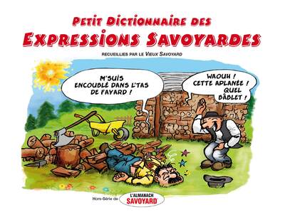Picture of Petit dictionnaire des expressions savoyardes