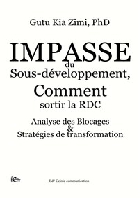 Image de Impasse du Sous-développement, comment sortir la RDC / Analyses des blocages et stratégies de transf