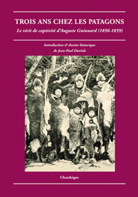Picture of Trois ans chez les patagons - Le récit de captivité d'August