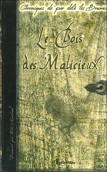 Picture of Le Bois des Malicieux - Chroniques de par delà les Bumes