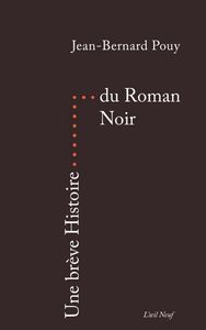 Image de Une brève Histoire du Roman Noir
