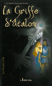 Image de La Plume d'Or - Tome 1 de la trilogie -  La Griffe d'Atalos