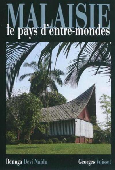 Picture of Malaisie, le pays d'Entre-monde