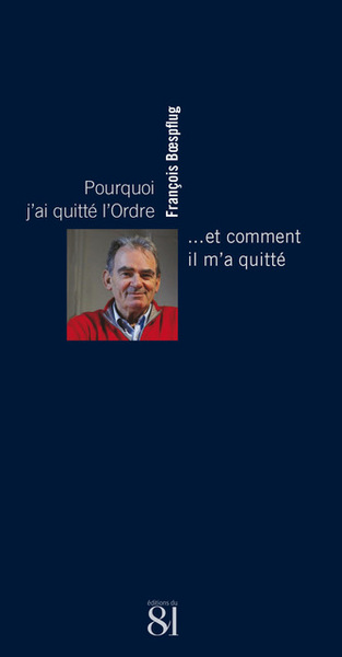 Picture of Pourquoi j'ai quitté l'Ordre...