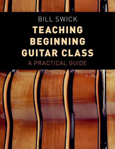 Picture of TEACHING BEGINNING GUITAR CLASS A PRACTICAL GUIDE