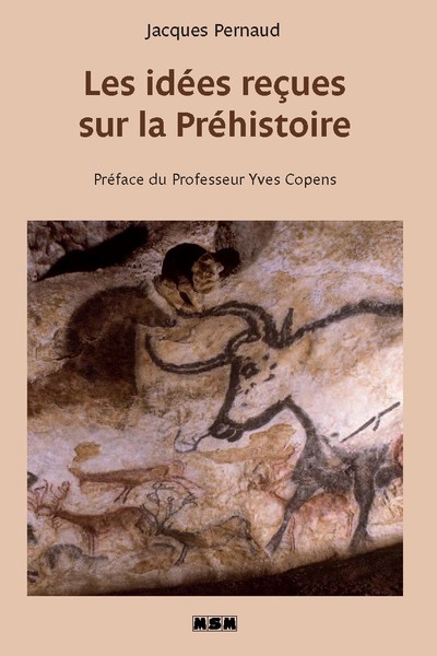 Image de LES IDEES RECUES SUR LA PREHISTOIRE