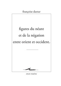 Picture of Figures du néant et de la négation entre Orient et Occident