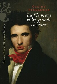 Picture of La vie brève et les grands chemins
