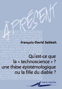 Image de Qu'est-ce que la technoscience ?