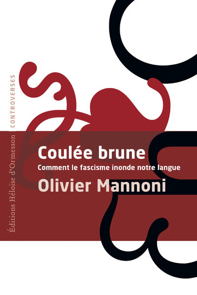 Image de Coulée Brune - Comment le fascisme inonde notre langue