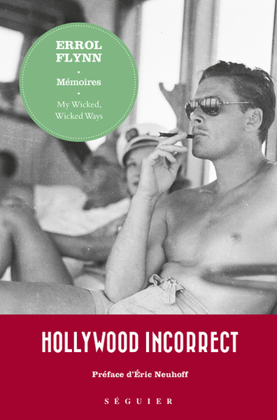 Image de Errol Flynn, Mémoires - My Wicked, Wicked Ways