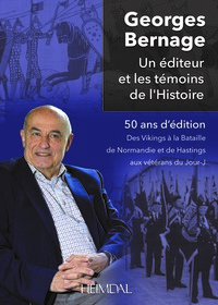 Picture of GEORGES BERNAGE - UN EDITEUR ET LES TEMOINS DE L'HISTOIRE