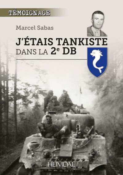 Picture of J'ETAIS TANKISTE DANS LA 2e DB