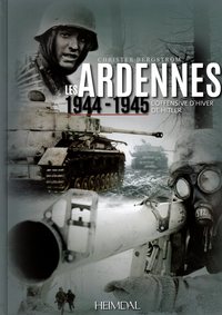 Picture of LES ARDENNES 1944-1945 - L'OFFENSIVE D'HIVER DE HITLER