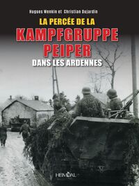 Picture of La Percée de la Kampfgruppe Peiper dans les Ardennes