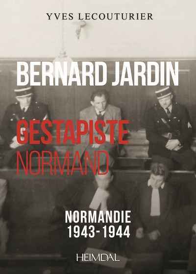 Picture of BERNARD JARDIN_ GESTAPISTE NORMAND