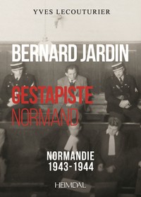 Picture of BERNARD JARDIN_ GESTAPISTE NORMAND