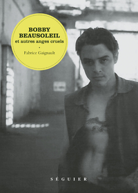 Picture of Bobby Beausoleil et autres anges cruels
