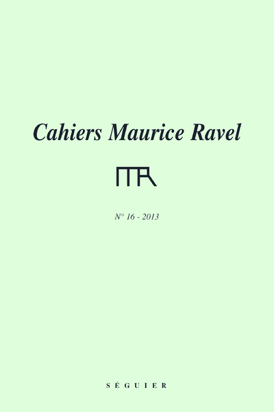 Image de Cahiers Maurice Ravel - numéro 16 2013-2014