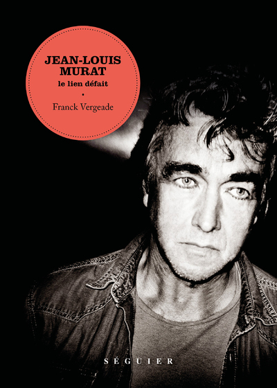 Image de Jean-Louis Murat, le lien défait