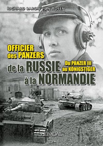 Picture of OFFICIER DES PANZERS DE LA RUSSIE A LA NORMANDIE _ DU PANZER III AU KÖNIGSTER